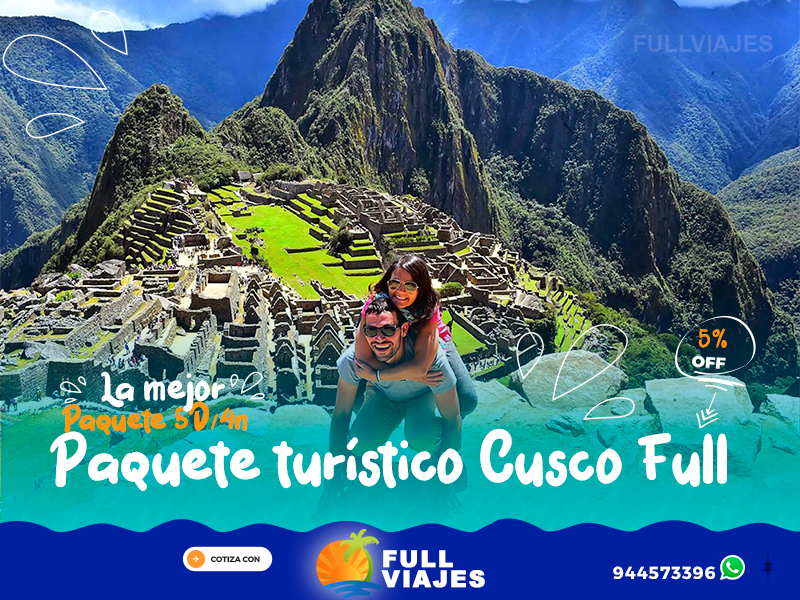 músico Agotar Mecánico Paquete turístico Cusco Full - Full viajes Peru
