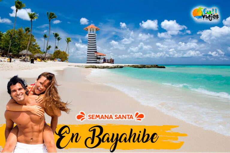 Paquetes Semana Santa en Bayahibe 2026