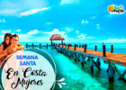 paquetes semana santa en costa mujeres