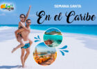paquetes semana santa en el caribe