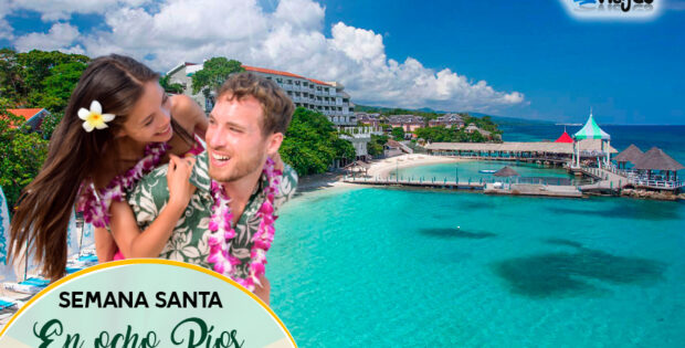 paquetes semana santa en ocho rios